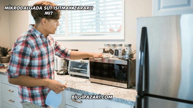 Mikrodalgada Süt Isıtmak Zararlı mı?