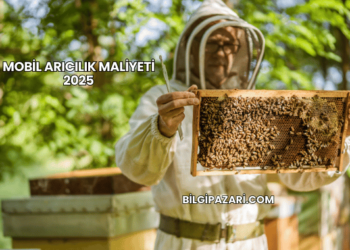 Mobil Arıcılık Maliyeti 2025