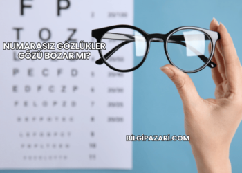 Numarasız Gözlükler Gözü Bozar mı?
