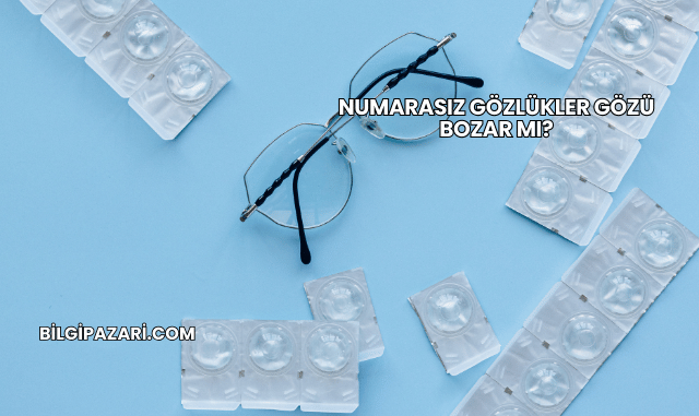 Numarasız Gözlükler Gözü Bozar mı?