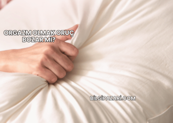Orgazm Olmak Oruç Bozar mı?