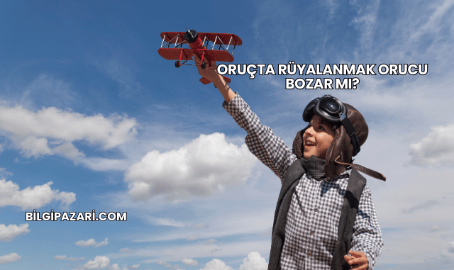 Oruçta Rüyalanmak Orucu Bozar mı?