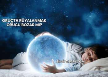 Oruçta Rüyalanmak Orucu Bozar mı?