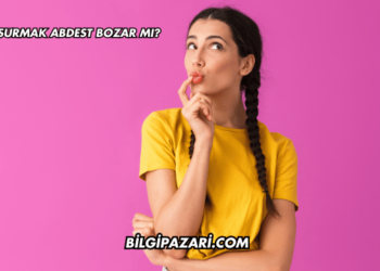 Osurmak Abdest Bozar mı?