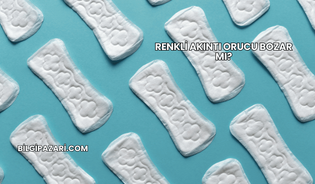 Renkli Akıntı Orucu Bozar mı?