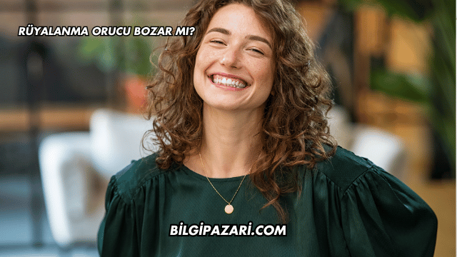 Rüyalanma Orucu Bozar mı?