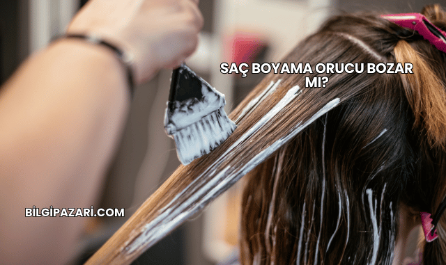 Saç Boyama Orucu Bozar mı?