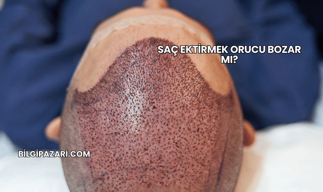 Saç Ektirmek Orucu Bozar mı?