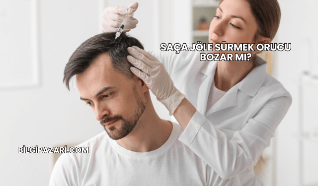 Saça Jöle Sürmek Orucu Bozar mı?