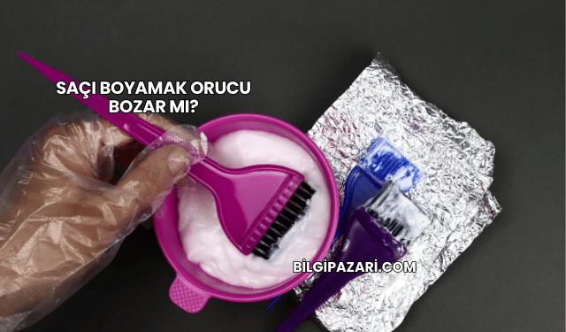 Saçı Boyamak Orucu Bozar mı?