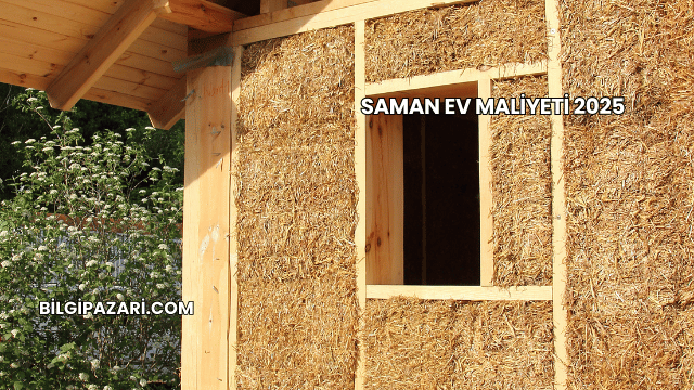 Saman Ev Maliyeti 2025