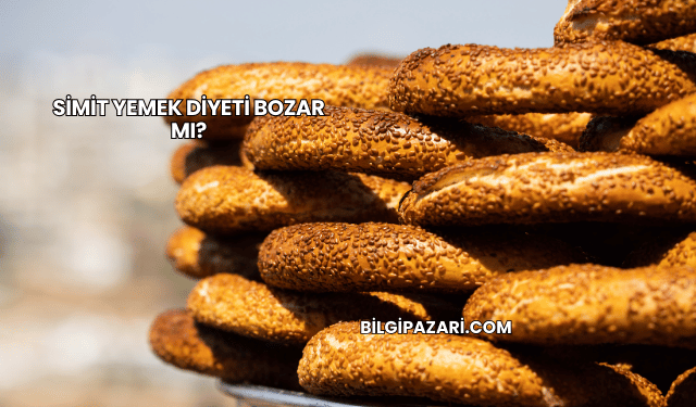 Simit Yemek Diyeti Bozar mı?