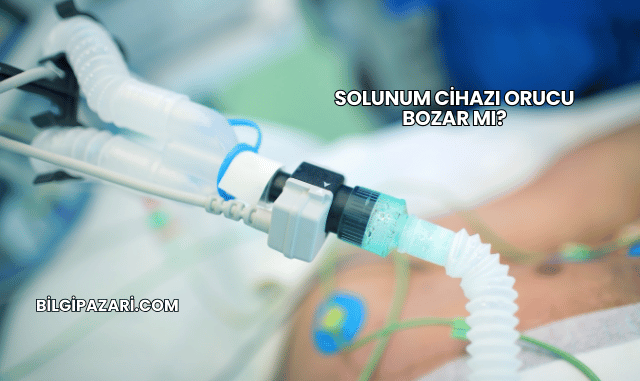 Solunum Cihazı Orucu Bozar mı?