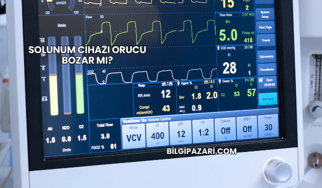 Solunum Cihazı Orucu Bozar mı?