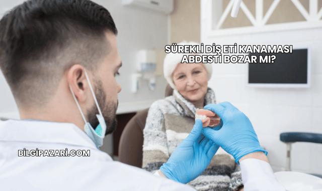 Sürekli Diş Eti Kanaması Abdesti Bozar mı?