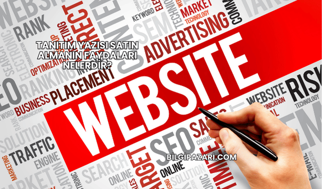 Tanıtım Yazısı Satın Almanın Faydaları Nelerdir?