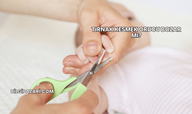 Tırnak Kesmek Orucu Bozar mı?