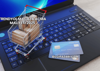 Trendyol Mağaza Açma Maliyeti 2025