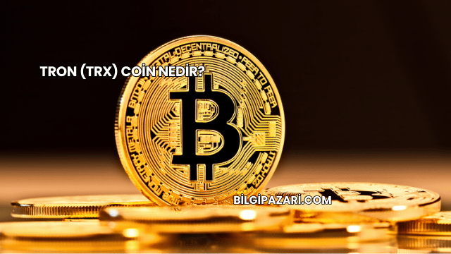 Tron (TRX) Coin Nedir?