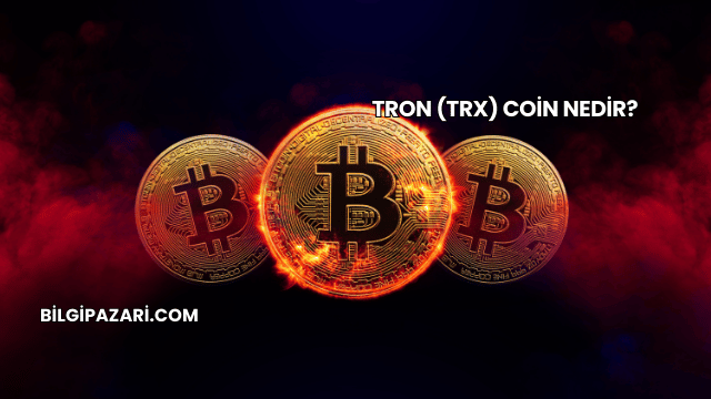 Tron (TRX) Coin Nedir?