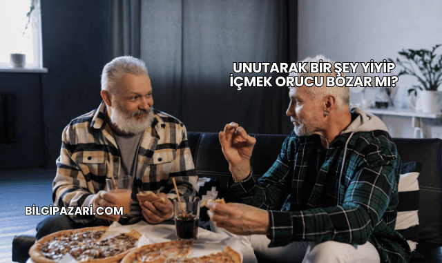 Unutarak Bir Şey Yiyip İçmek Orucu Bozar mı?