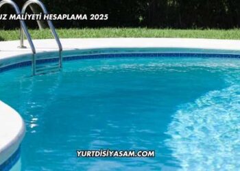 Havuz Maliyeti Hesaplama 2025