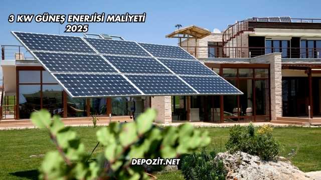 3 Kw Güneş Enerjisi Maliyeti 2025