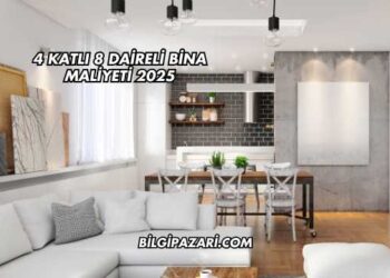 4 Katlı 8 Daireli Bina Maliyeti 2025