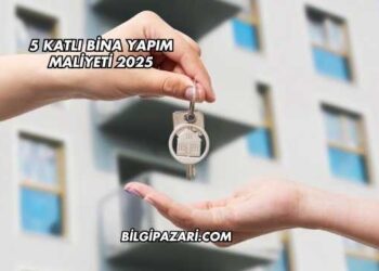 5 Katlı Bina Yapım Maliyeti 2025