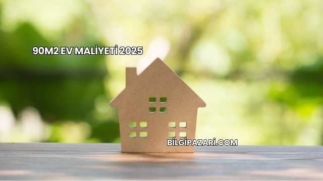 90m2 Ev Maliyeti 2025