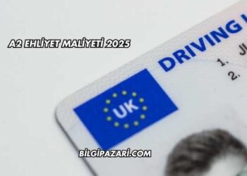 A2 Ehliyet Maliyeti 2025