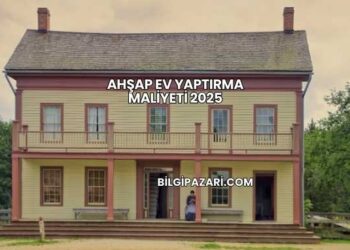 Ahşap Ev Yaptırma Maliyeti 2025