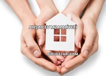 Ahşap Ev m2 Maliyeti