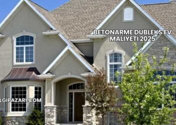 Betonarme Dubleks Ev Maliyeti 2025