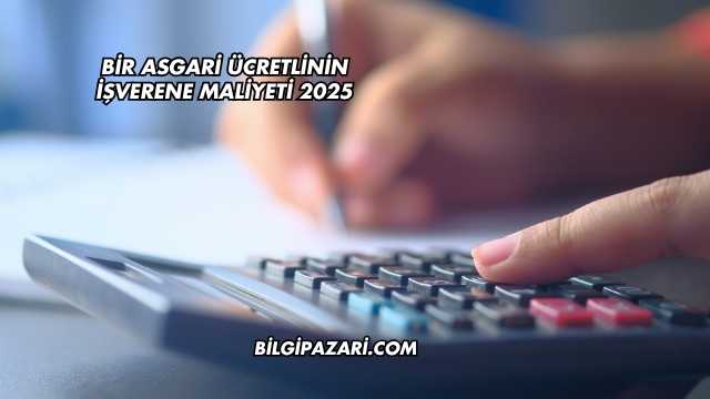 Bir Asgari Ücretlinin İşverene Maliyeti 2025