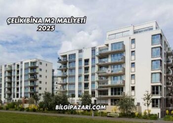 Çelik Bina m2 Maliyeti 2025