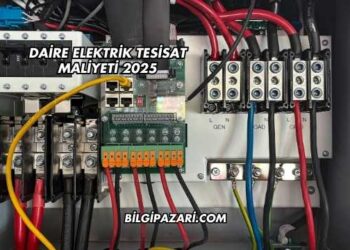 Daire Elektrik Tesisat Maliyeti 2025
