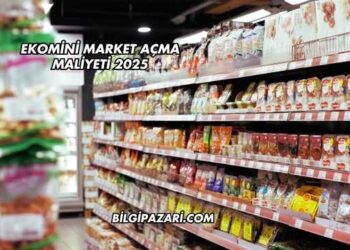 Ekomini Market Açma Maliyeti 2025
