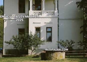 En Ucuz Taş Ev Maliyeti 2025