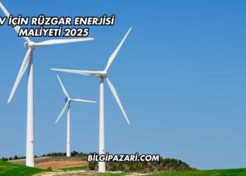 Ev İçin Rüzgar Enerjisi Maliyeti 2025