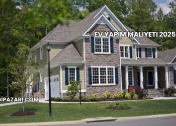 Ev Yapım Maliyeti 2025