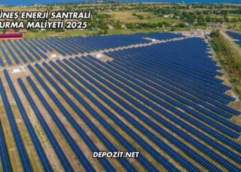 Güneş Enerji Santrali Kurma Maliyeti 2025