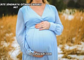 Hamilelikte Sinemaya Gitmek Zararlı mı?