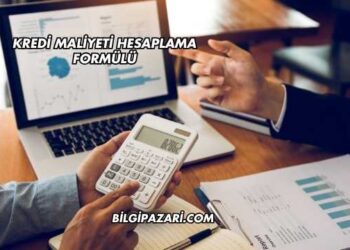 Kredi Maliyeti Hesaplama Formülü