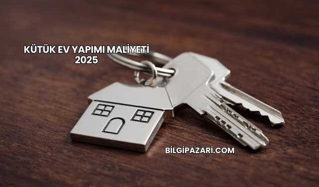 Kütük Ev Yapımı Maliyeti 2025