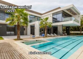 Lüks Villa Yapım Maliyeti 2025