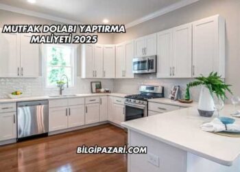 Mutfak Dolabı Yaptırma Maliyeti 2025
