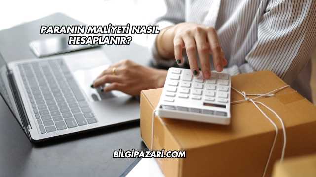 Paranın Maliyeti Nasıl Hesaplanır?