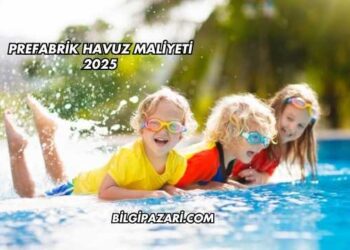 Prefabrik Havuz Maliyeti 2025