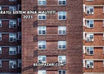 Raylı Sistem Bina Maliyeti 2025
